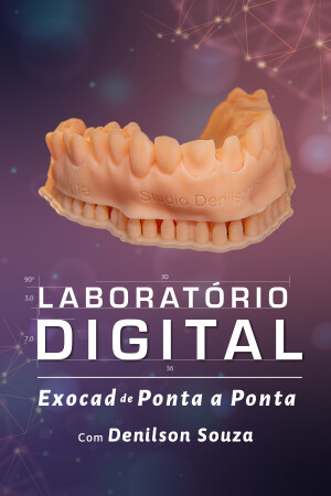 Laboratório Digital - Exocad de Ponta a Ponta