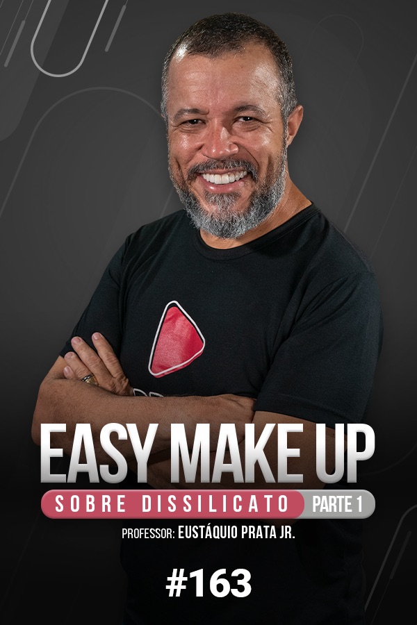 Easy Make Up sobre Dissilicato - Parte I